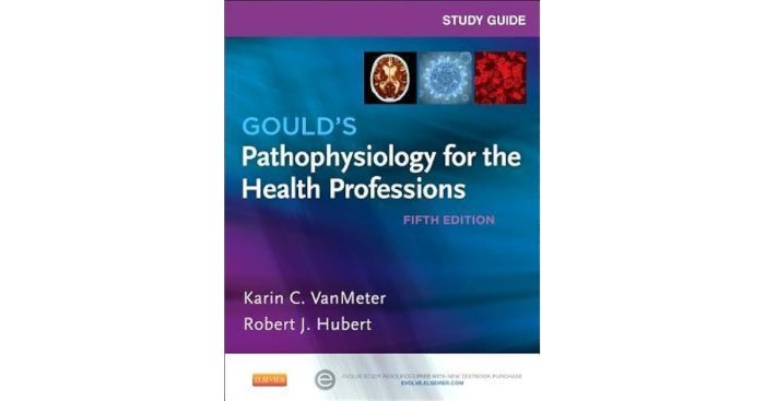 Goulds pathophysiology for the health professions